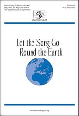 Let the Song Go Round the Earth SATB choral sheet music cover